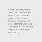 Gentle Soul Natural Strawberry Quartz Bracelet