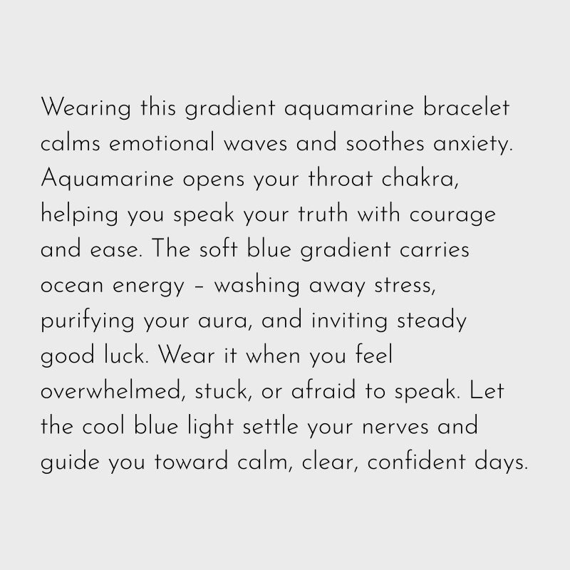 Gradient Aquamarine Bracelet– Calm Emotion, Speak Truth, Attract Luck
