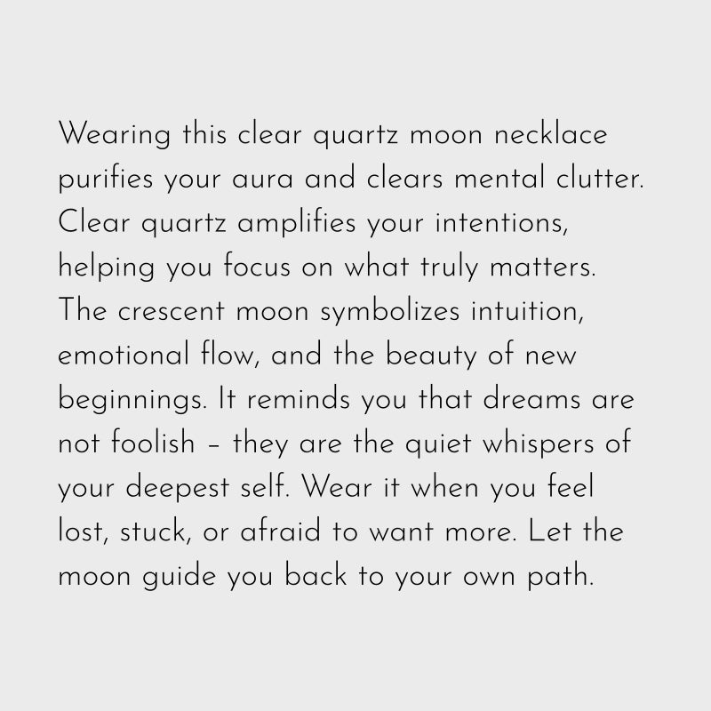 Clear Quartz Moon Dreamer Necklace – Purify Aura, Trust Intuition, Chase Your Dreams