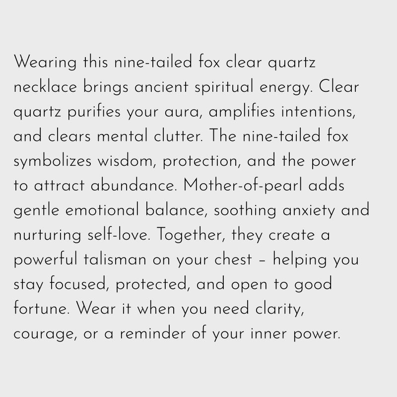 Clear Quartz Nine-Tailed Fox Necklace– Wisdom, Protection, Abundance