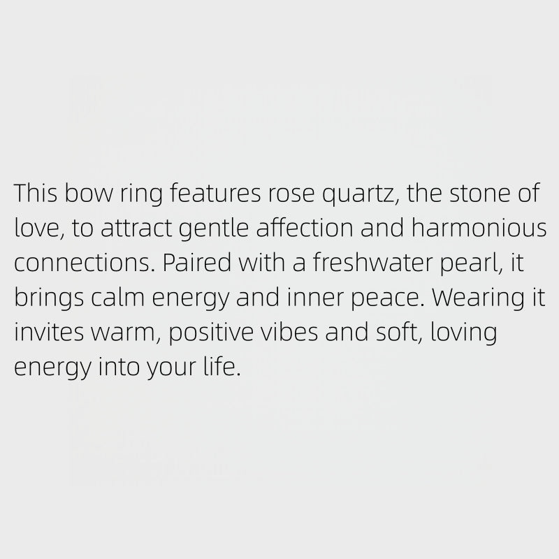 Bow Pearl Natural Rose Quartz Crystal Ring - Self-love First, Fortune Follows